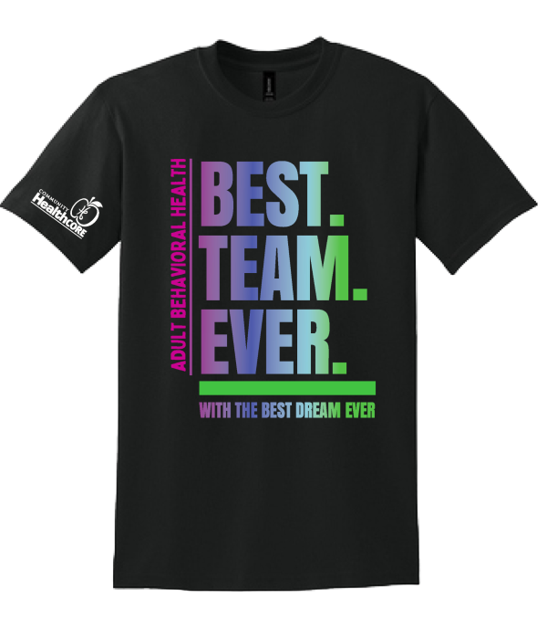 BEST. TEAM. EVER. Shirt